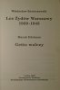 Władysław Bartoszewski, Marek Edelman • Żydzi Warszawy 1939-1943
